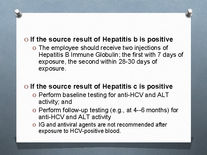O If the source result of Hepatitis b is positive O The employee should