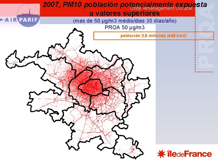 2007, PM 10 población potencialmente expuesta Unité Aménagement Durable a valores superiores (mas de