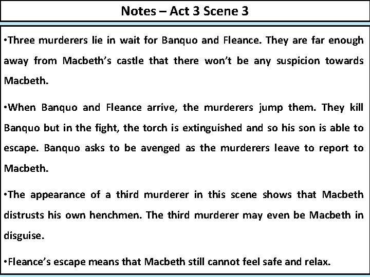 Notes – Act 3 Scene 3 • Three murderers lie in wait for Banquo