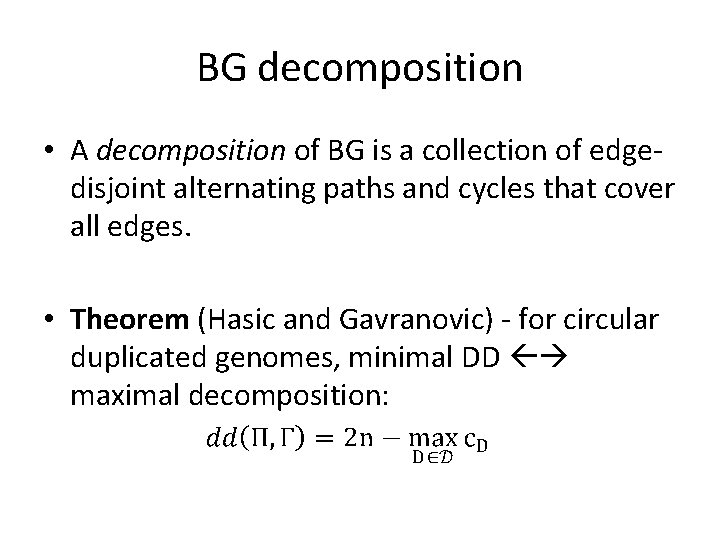 BG decomposition • A decomposition of BG is a collection of edgedisjoint alternating paths