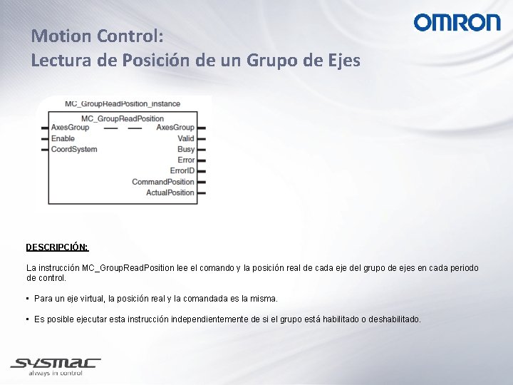 Motion Control: Lectura de Posición de un Grupo de Ejes DESCRIPCIÓN: La instrucción MC_Group.