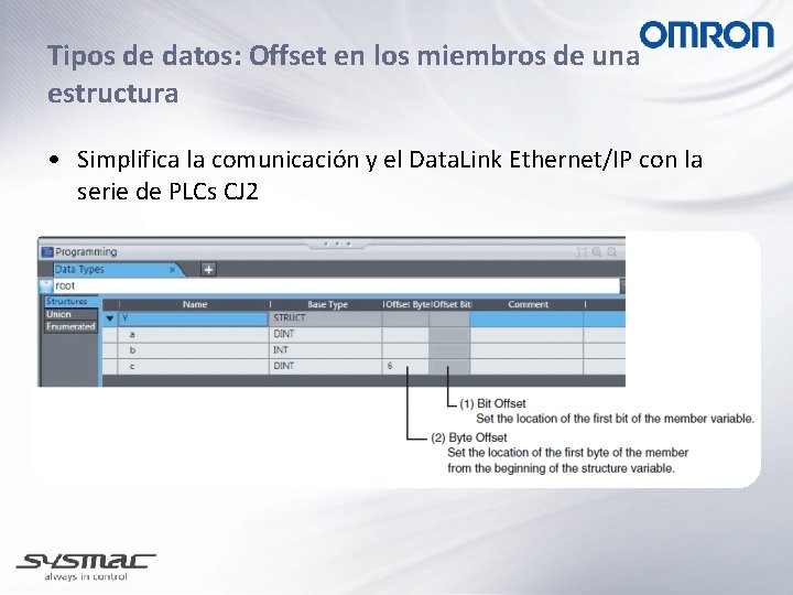 Tipos de datos: Offset en los miembros de una estructura • Simplifica la comunicación