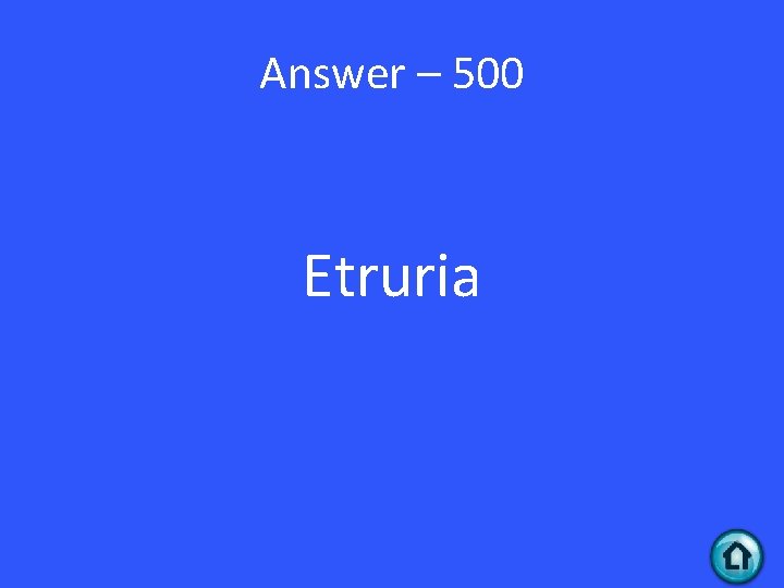 Answer – 500 Etruria 