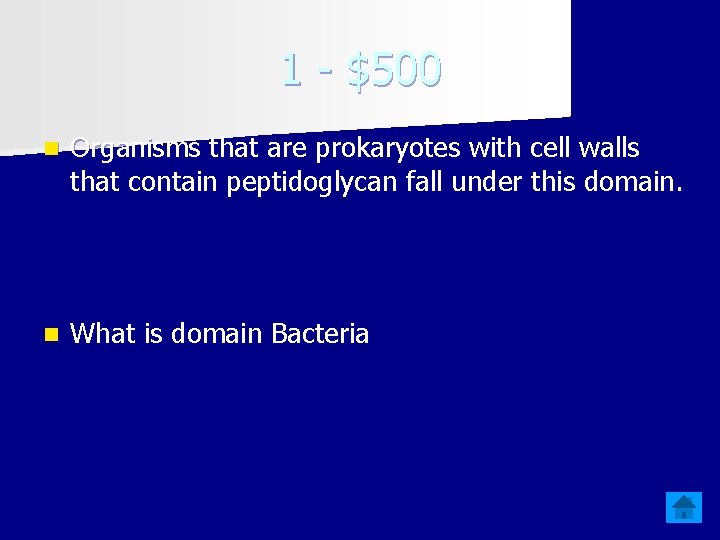 1 - $500 n Organisms that are prokaryotes with cell walls that contain peptidoglycan