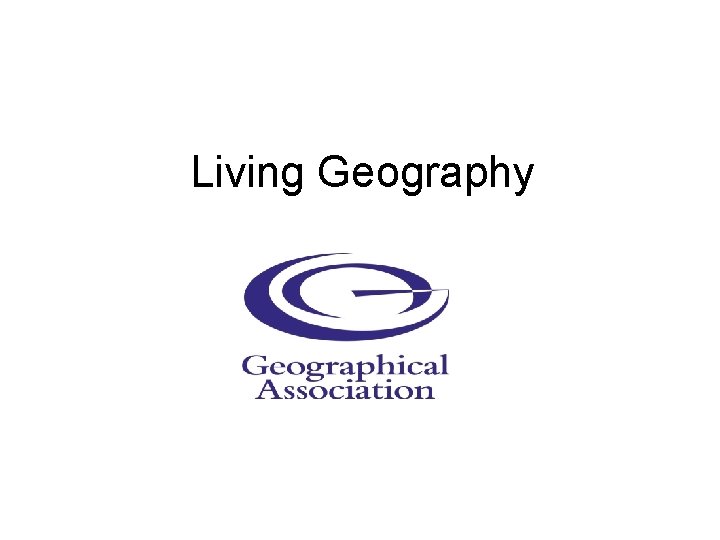 Living Geography 