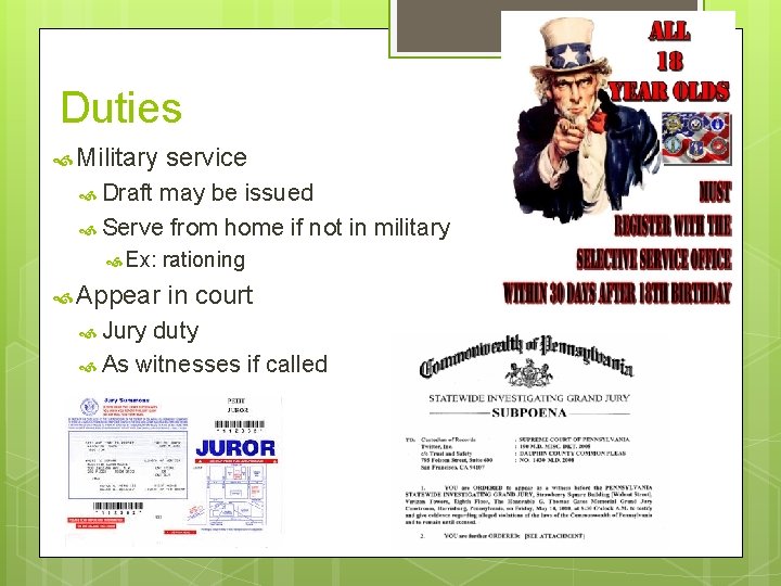 Duties Military service Draft may be issued Serve from home if not in military