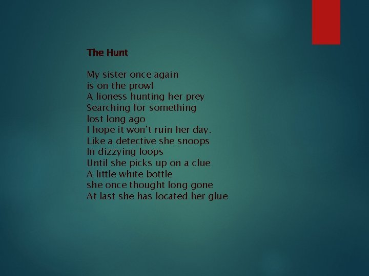 The Hunt My sister once again is on the prowl A lioness hunting her