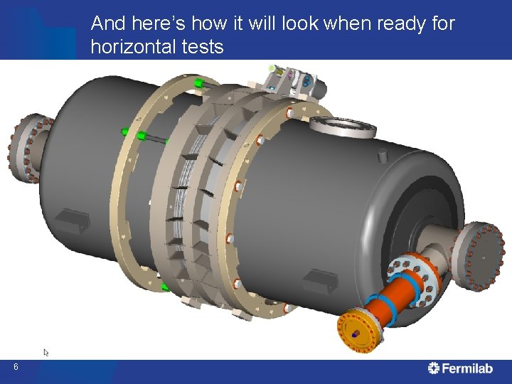 And here’s how it will look when ready for horizontal tests 6 