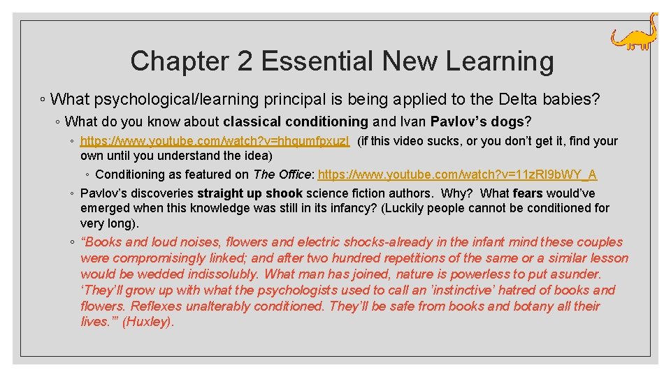 Chapter 2 Essential New Learning ◦ What psychological/learning principal is being applied to the