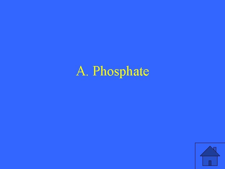 A. Phosphate 