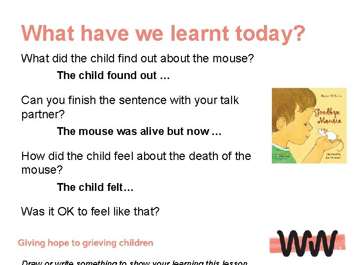 What have we learnt today? What did the child find out about the mouse?