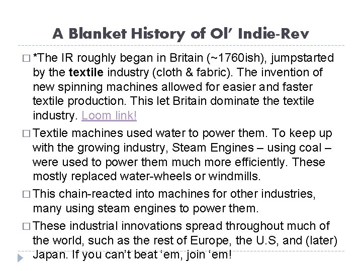 A Blanket History of Ol’ Indie-Rev � *The IR roughly began in Britain (~1760