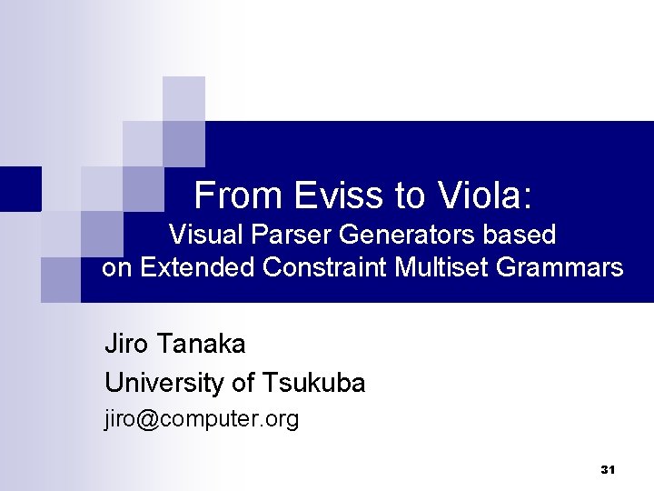 From Eviss to Viola: Visual Parser Generators based on Extended Constraint Multiset Grammars Jiro