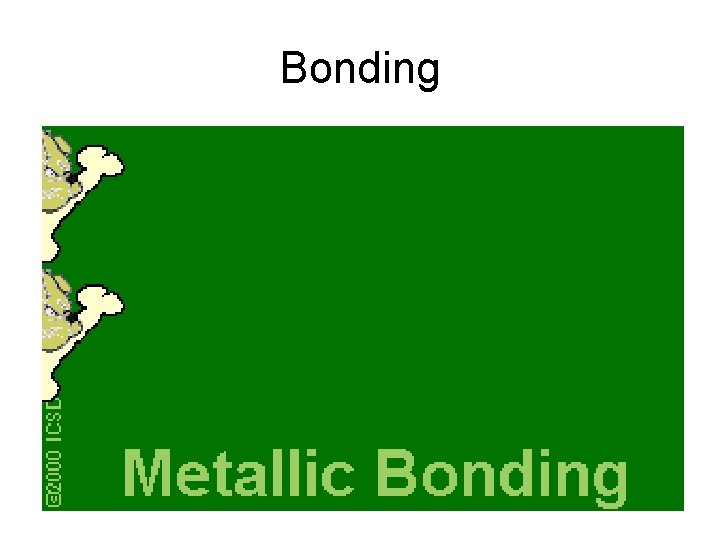 Bonding Bonding