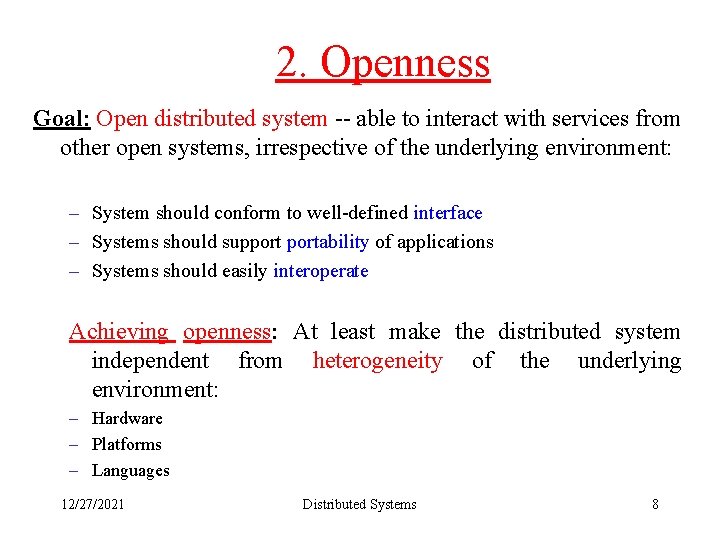 2. Openness Goal: Open distributed system -- able to interact with services from other