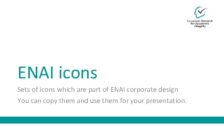 ENAI icons Sets of icons which are part of ENAI corporate design You can