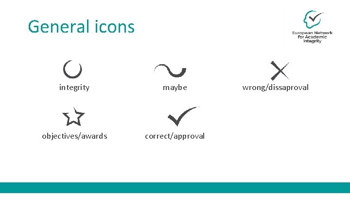 General icons integrity maybe objectives/awards correct/approval wrong/dissaproval 