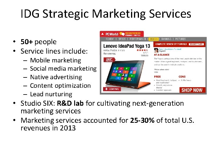 IDG Strategic Marketing Services • 50+ people • Service lines include: – – –