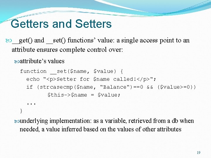 Getters and Setters __get() and __set() functions’ value: a single access point to an
