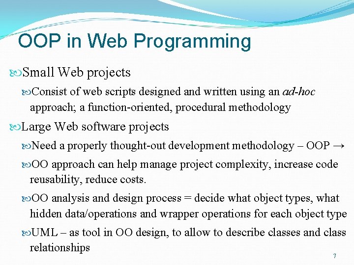 OOP in Web Programming Small Web projects Consist of web scripts designed and written