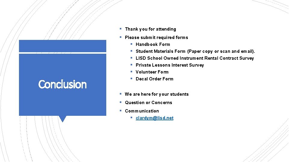 § Thank you for attending Conclusion § Please submit required forms § Handbook Form
