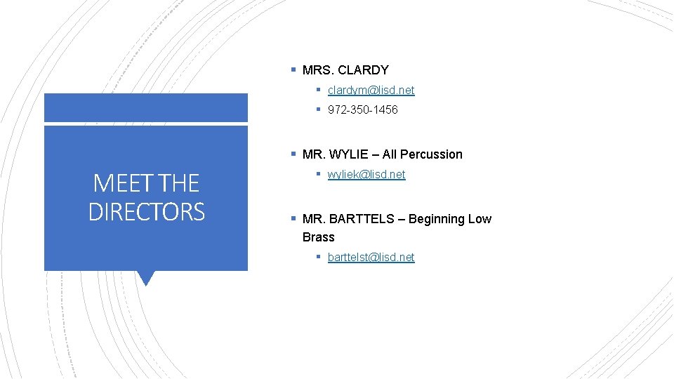 § MRS. CLARDY § clardym@lisd. net § 972 -350 -1456 § MR. WYLIE –