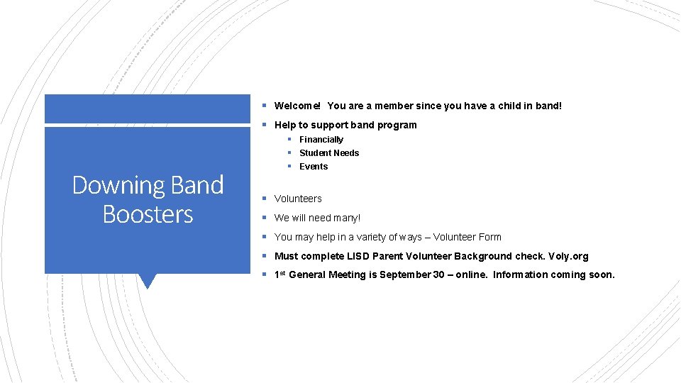 § Welcome! You are a member since you have a child in band! §