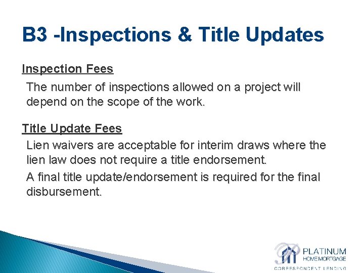 B 3 -Inspections & Title Updates Inspection Fees The number of inspections allowed on