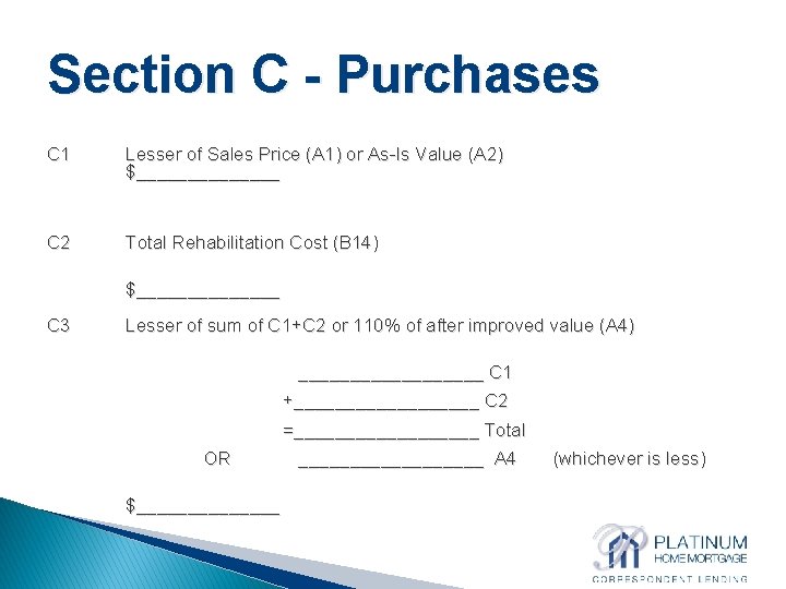 Section C - Purchases C 1 Lesser of Sales Price (A 1) or As-Is