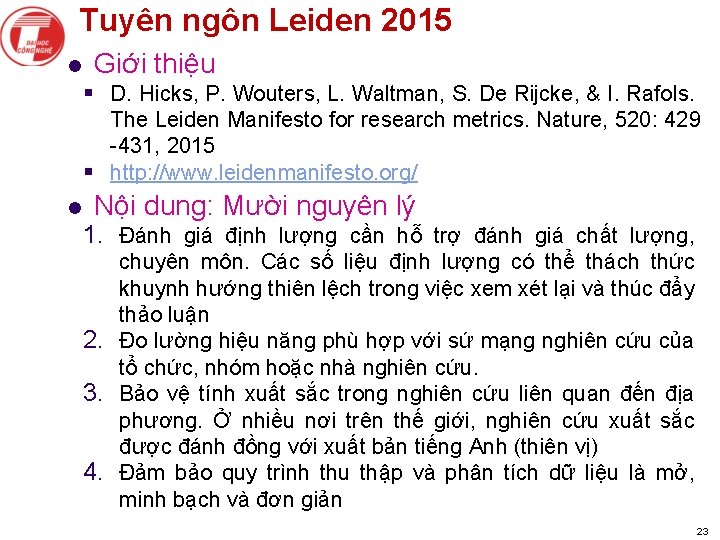 Tuyên ngôn Leiden 2015 l Giới thiệu § D. Hicks, P. Wouters, L. Waltman,