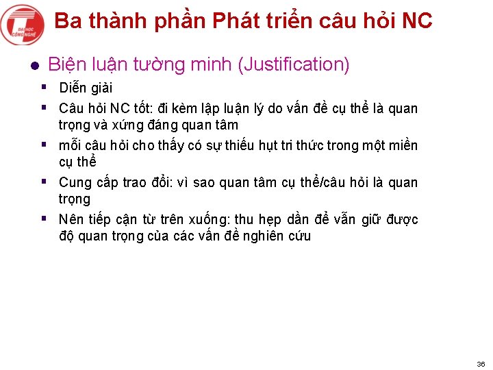 Ba thành phần Phát triển câu hỏi NC l Biện luận tường minh (Justification)