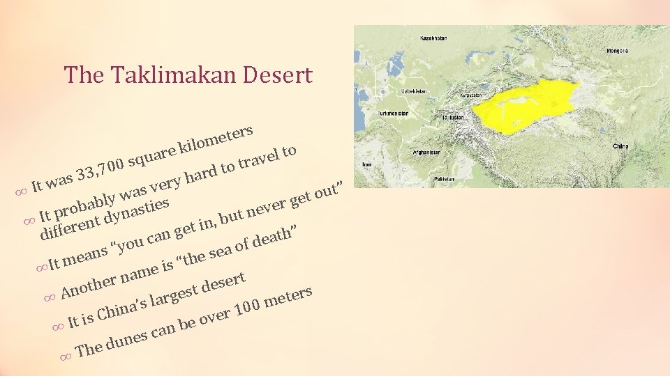 The Taklimakan Desert rs e t e m o l i k to re