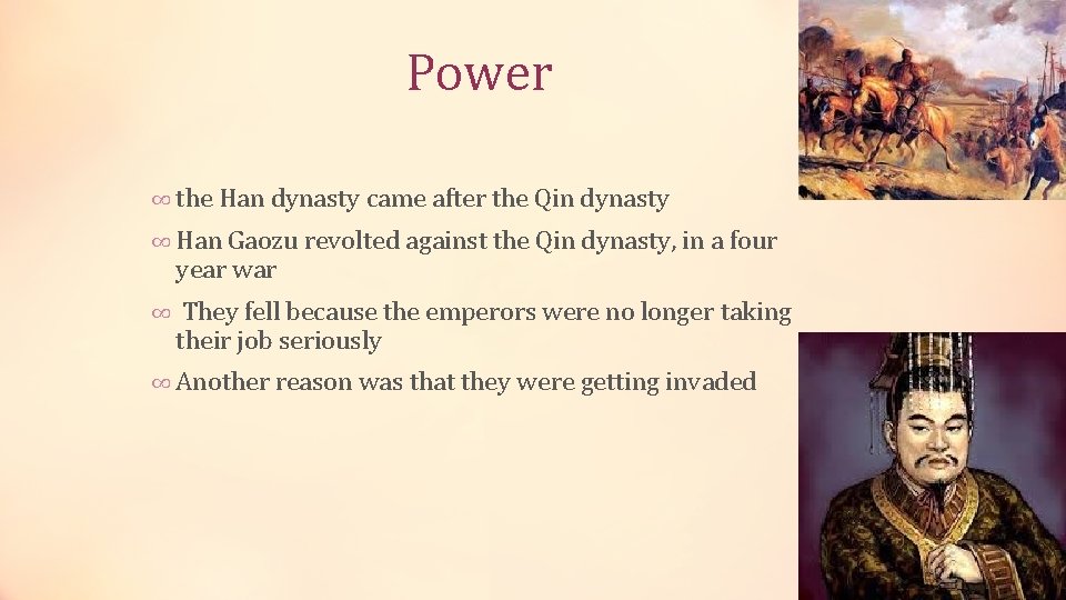 Power ∞ the Han dynasty came after the Qin dynasty ∞ Han Gaozu revolted