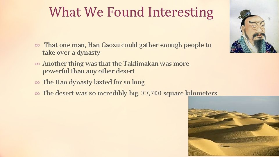 What We Found Interesting ∞ That one man, Han Gaozu could gather enough people