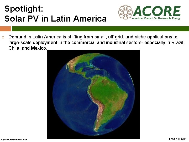 Spotlight: Solar PV in Latin America Demand in Latin America is shifting from small,