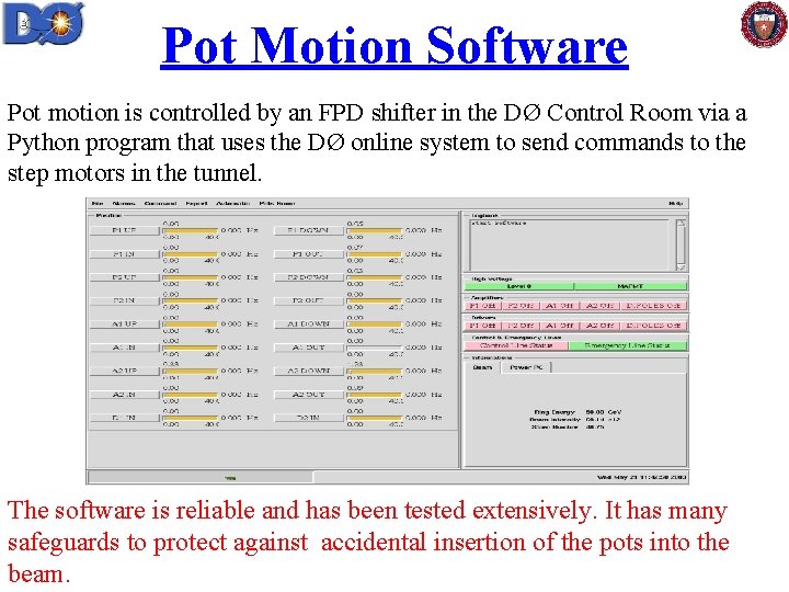 Pot Motion Software Pot motion is controlled by an FPD shifter in the DØ