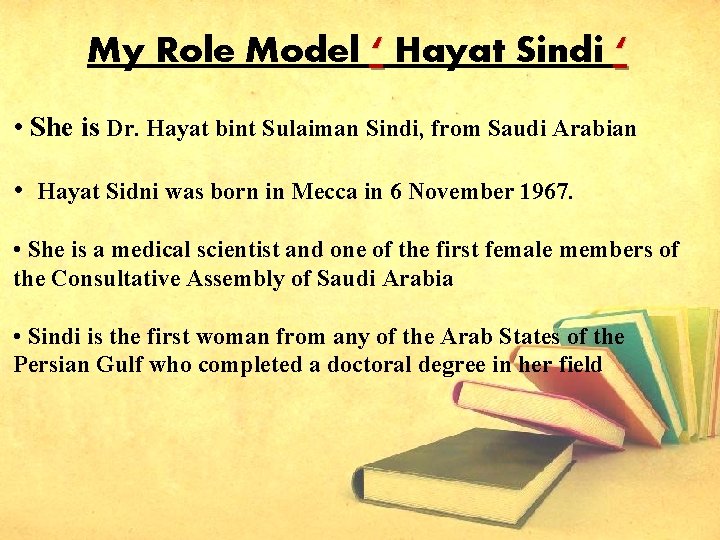 My Role Model ‘ Hayat Sindi ‘ • She is Dr. Hayat bint Sulaiman