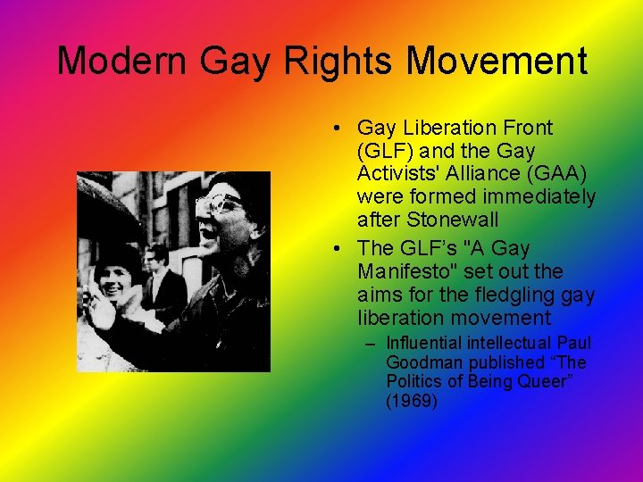 Modern Gay Rights Movement • Gay Liberation Front (GLF) and the Gay Activists' Alliance