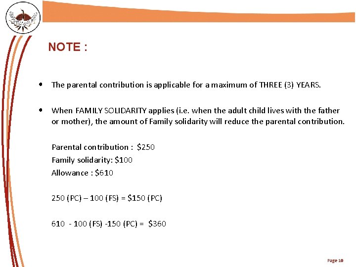 TITRE DE LA PRÉSENTATION NOTE : • The parental contribution is applicable for a