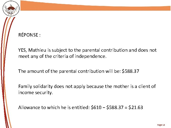 TITRE DE LA PRÉSENTATION RÉPONSE : YES, Mathieu is subject to the parental contribution