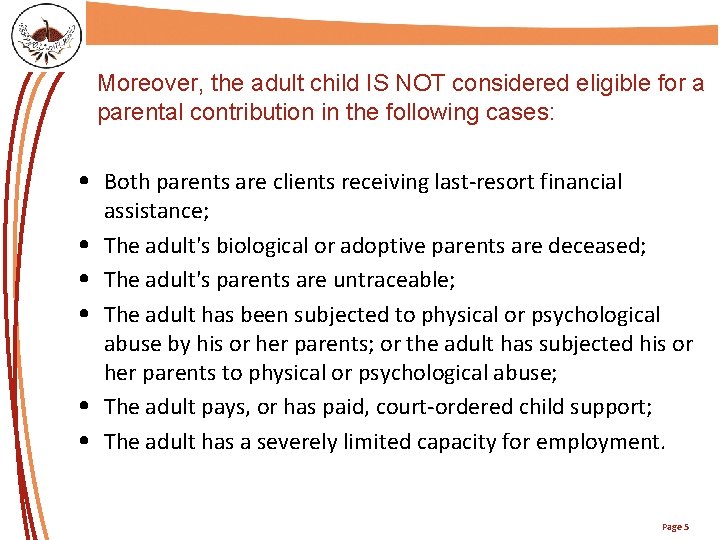 TITRE DE LA PRÉSENTATION Moreover, the adult child IS NOT considered eligible for a