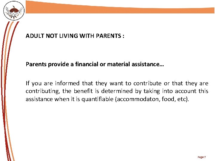 TITRE DE LA PRÉSENTATION ADULT NOT LIVING WITH PARENTS : Parents provide a financial