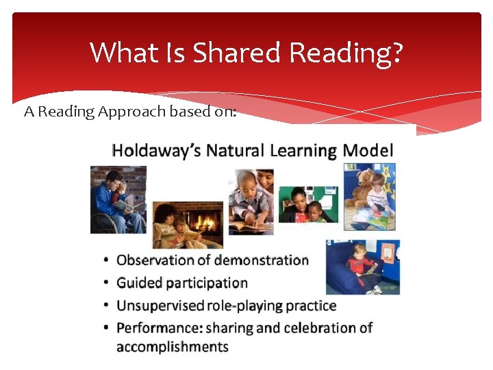 What Is Shared Reading? A Reading Approach based on:  What Is Shared Reading? A Reading Approach based on: