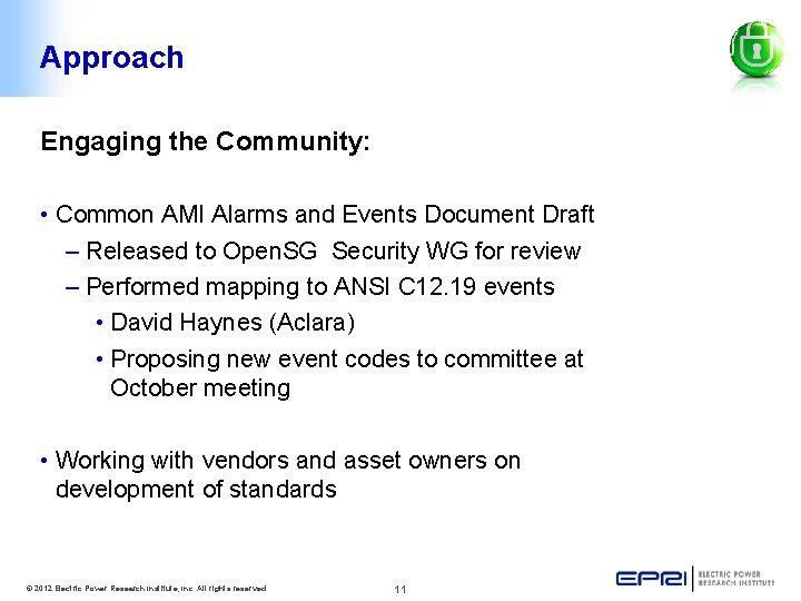 Approach Engaging the Community: • Common AMI Alarms and Events Document Draft – Released