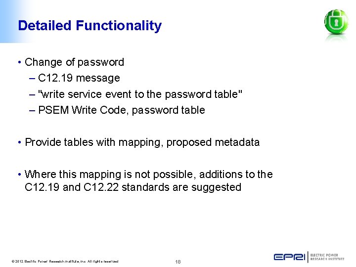 Detailed Functionality • Change of password – C 12. 19 message – "write service