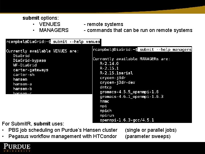 submit options: • VENUES • MANAGERS - remote systems - commands that can be