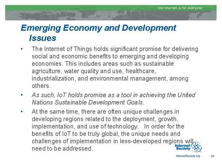 Emerging Economy and Development Issues • • • The Internet of Things holds significant