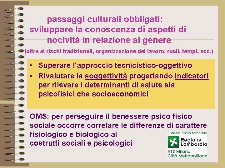 passaggi culturali obbligati: sviluppare la conoscenza di aspetti di nocività in relazione al genere