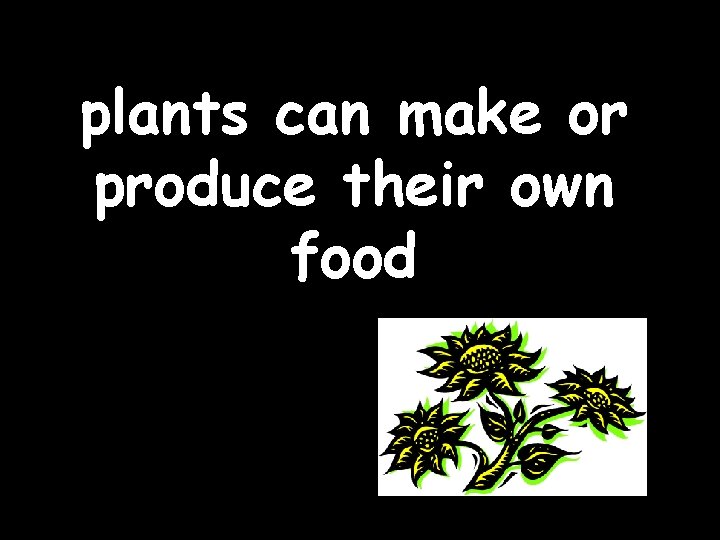 FOOD CHAIN The process of eating and being