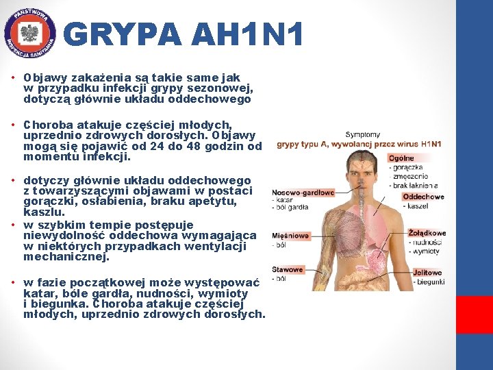 GRYPA AH 1 N 1 • Objawy zakażenia są takie same jak w przypadku